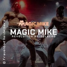 Magic Mike Show 13.02.2027 Frauenbad Heidelberg